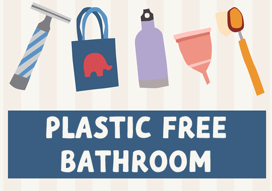 Plastic Free July Best Bathroom Swaps