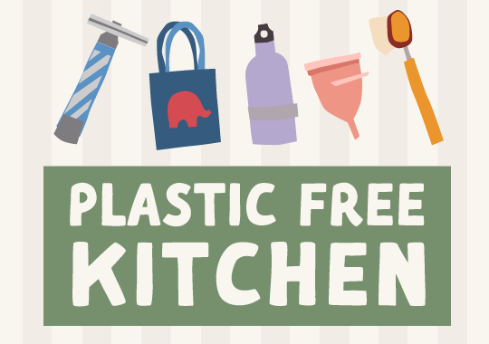 Top 5 Plastic Free Kitchen Swaps