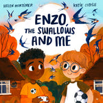 Enzo, The Swallows and Me by Helen Mortimer