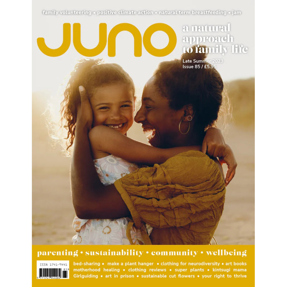 The latest issue of Juno Magazine, Winter 2023 Issue 87. Cover story and contents Parenting, sustainability, community and wellbeing.