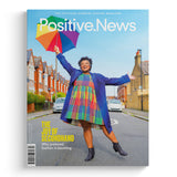 Positive News Magazine April/June 2024