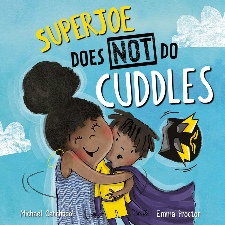 Cover of the Superjoe does not do cuddles kids book by michael catchpool