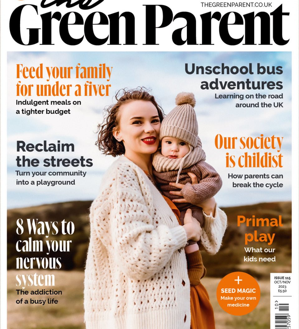 Green Parent Magazine Autumn 2023 Issue 115 Oct/Nov