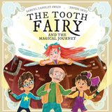 The Tooth Fairy and The Magical Journey